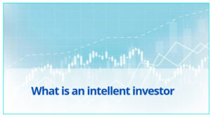What is an intellent investor